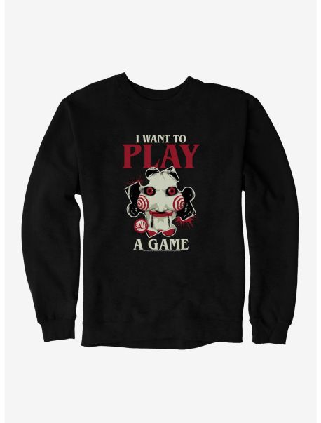 Saw I Want To Play A Game Sweatshirt Girls Sweaters